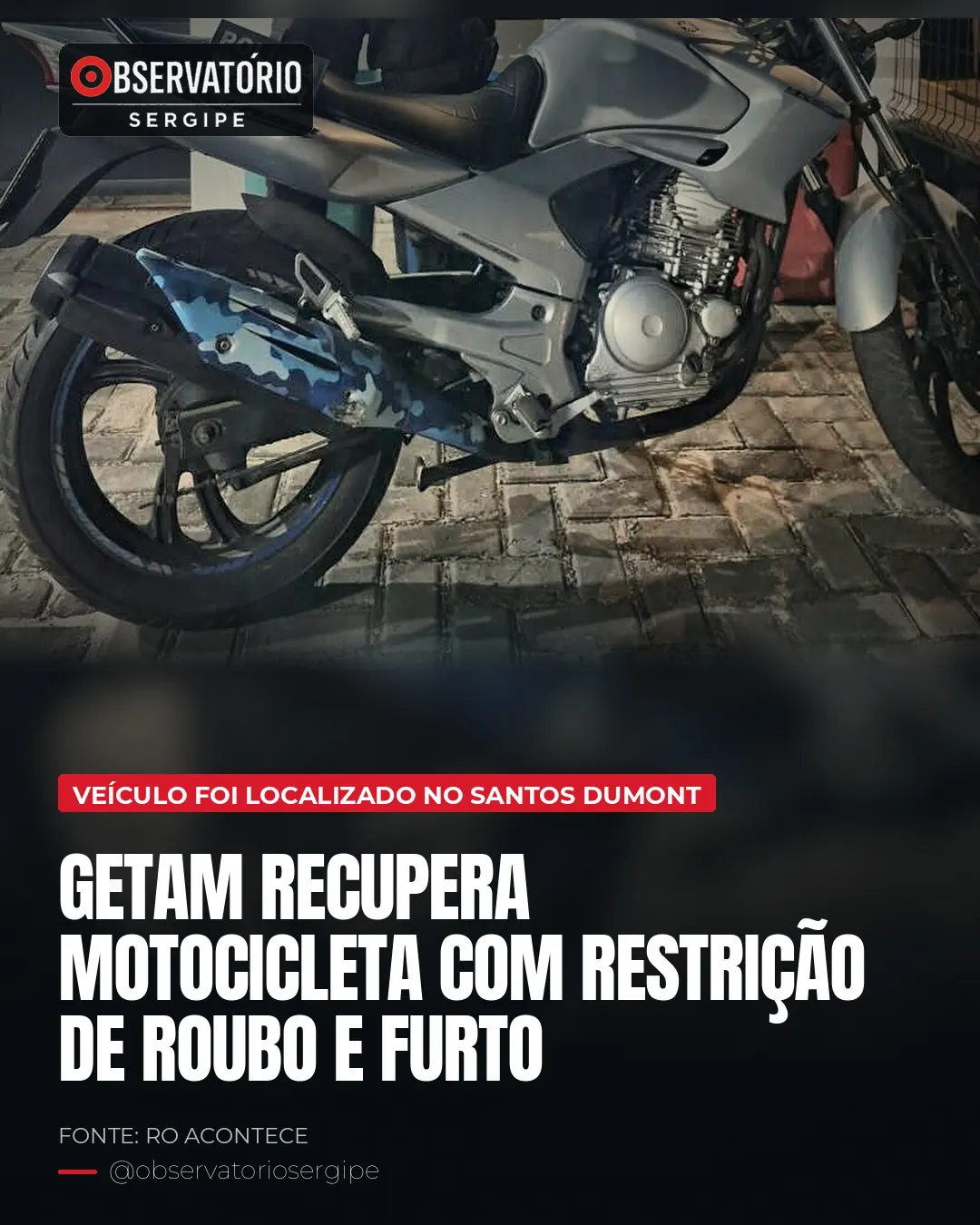 GETAM RECUPERA MOTOCICLETA COM RESTRIÇÃO DE ROUBO E FURTO