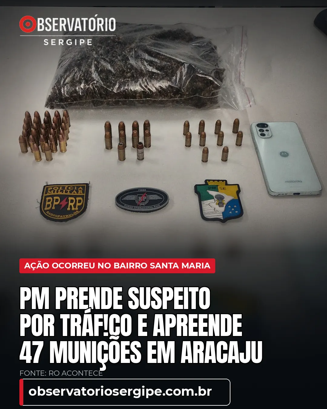 PM PRENDE SUSPEITO POR TRÁF!CO E APREENDE 47 MUNIÇÕES EM ARACAJU
