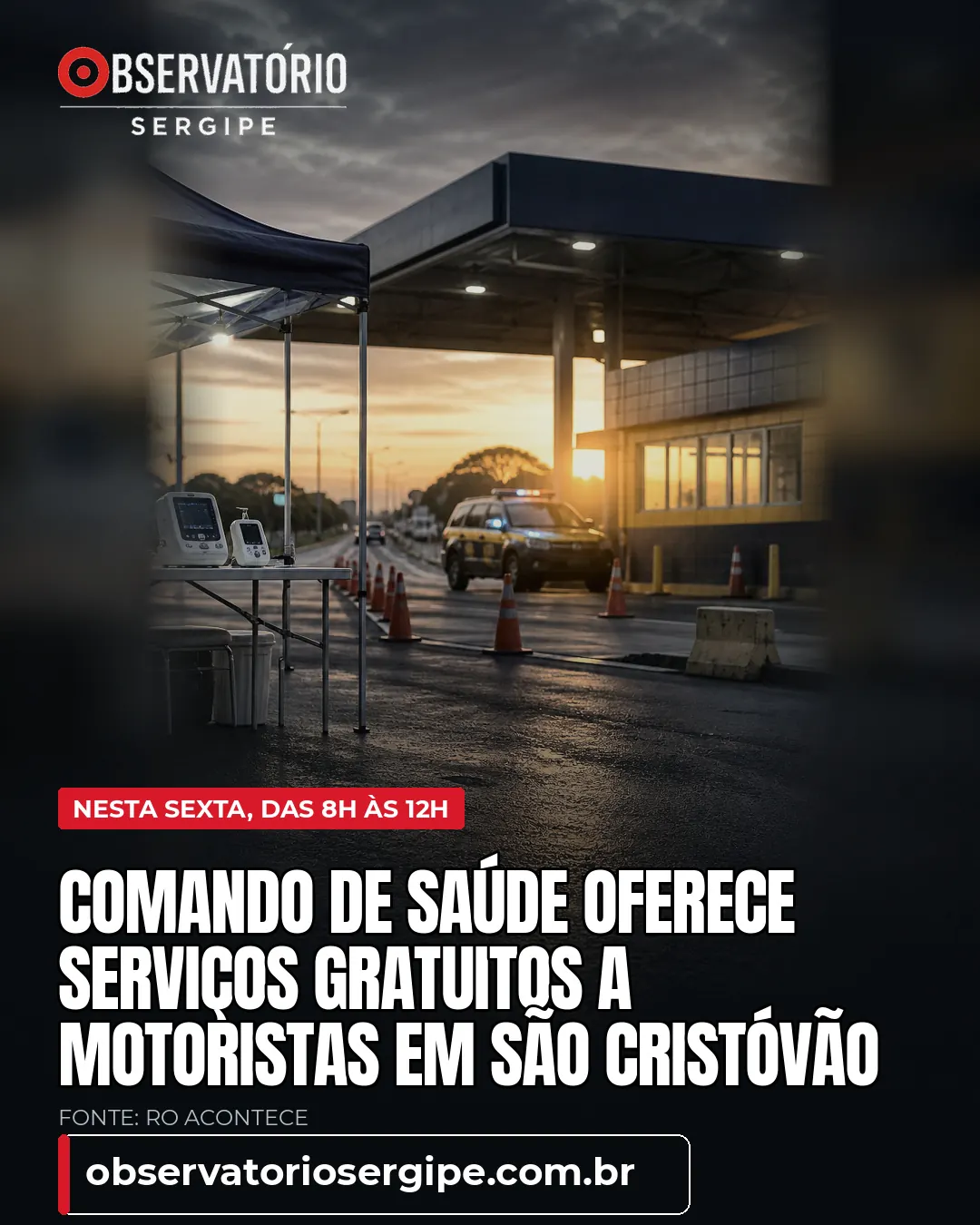 COMANDO DE SAÚDE OFERECE SERVIÇOS GRATUITOS A MOTORISTAS EM SÃO CRISTÓVÃO