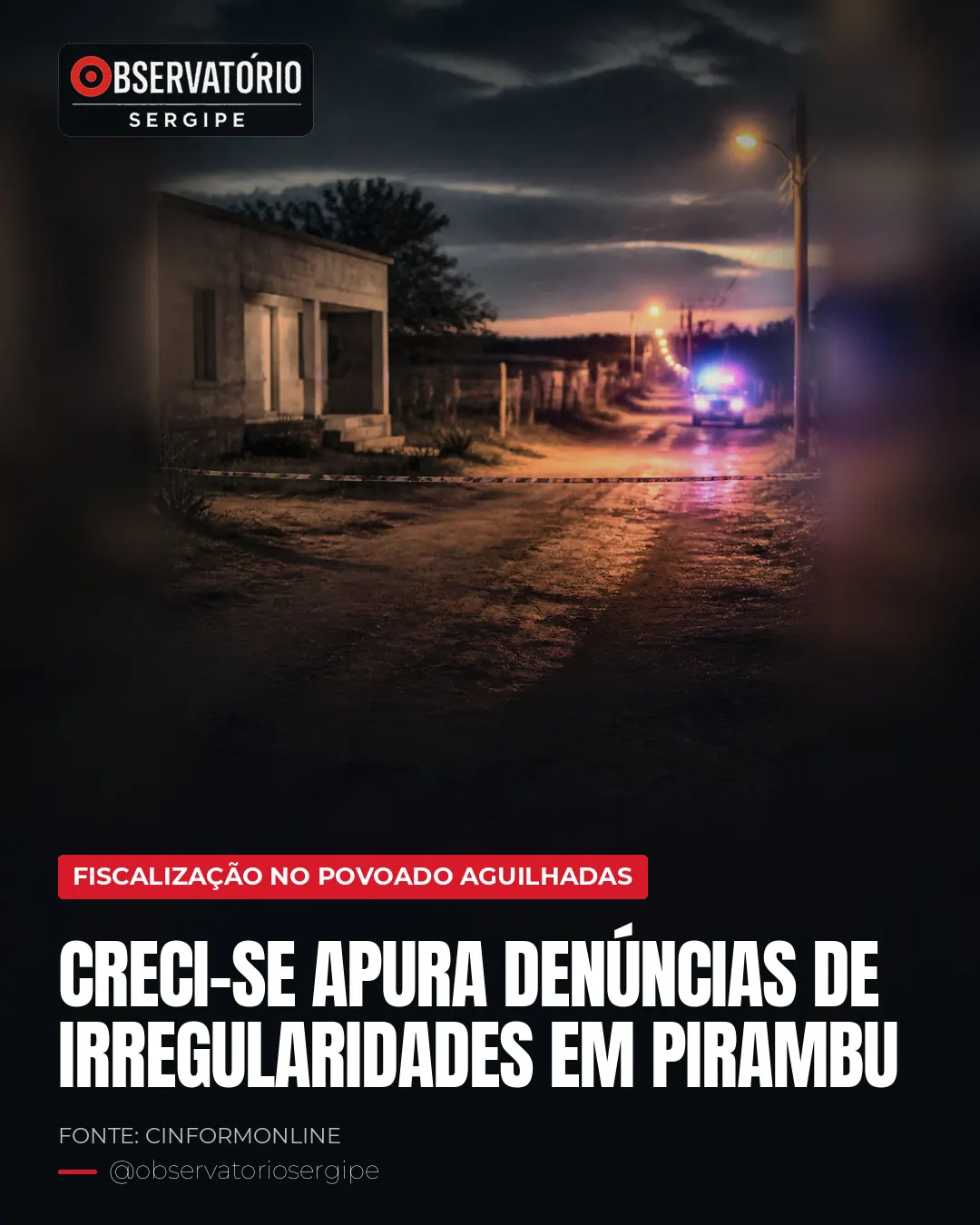 CRECI-SE APURA DENÚNCIAS DE IRREGULARIDADES EM PIRAMBU