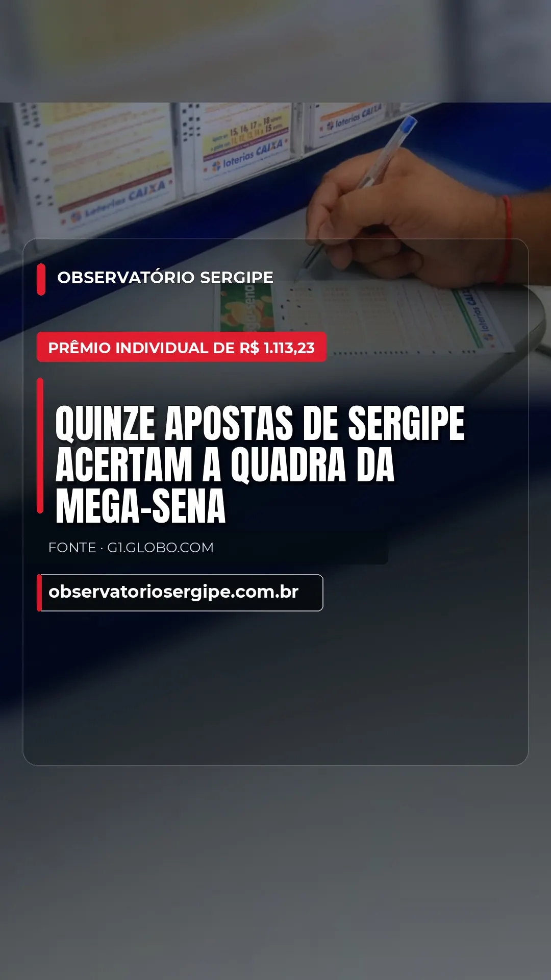 QUINZE APOSTAS DE SERGIPE ACERTAM A QUADRA DA MEGA-SENA