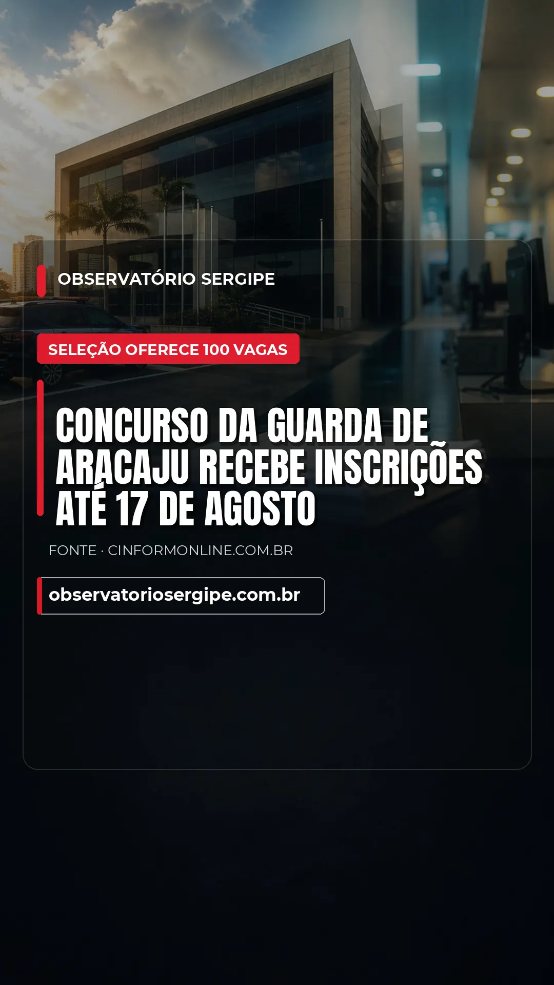 CONCURSO DA GUARDA DE ARACAJU RECEBE INSCRIÇÕES ATÉ 17 DE AGOSTO